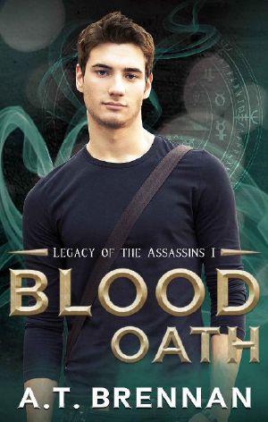 [Legacy of the Assassins 01] • Blood Oath (Legacy of the Assassins Book 1)